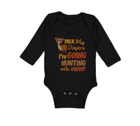 Long Sleeve Bodysuit Baby Pack My Diapers I'M Going Hunting with Daddy Cotton