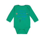 Long Sleeve Bodysuit Baby I'M Proof Daddy Can'T Resist Nurses Dad Cotton