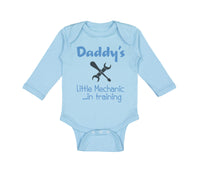 Long Sleeve Bodysuit Baby Daddy's Little Mechanic in Training Dad Father's Day - Cute Rascals