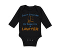 Long Sleeve Bodysuit Baby Don'T Drop Me My Daddy Is A Lawyer Dad Father's Day