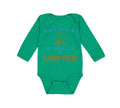 Long Sleeve Bodysuit Baby Don'T Drop Me My Daddy Is A Lawyer Dad Father's Day