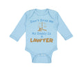 Long Sleeve Bodysuit Baby Don'T Drop Me My Daddy Is A Lawyer Dad Father's Day