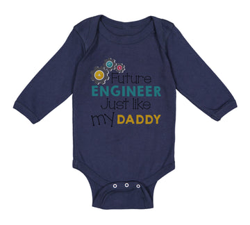 Long Sleeve Bodysuit Baby Future Engineer like My Daddy Dad Father's Day Cotton