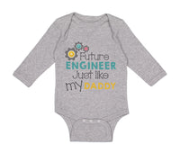 Long Sleeve Bodysuit Baby Future Engineer like My Daddy Dad Father's Day Cotton - Cute Rascals