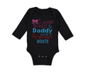 Long Sleeve Bodysuit Baby I Wear Bows and Daddy Wears Fireman Boots Firefighter