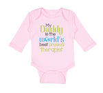 Long Sleeve Bodysuit Baby Daddy World's Therapist Dad Father's Cotton - Cute Rascals