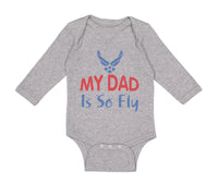 Long Sleeve Bodysuit Baby My Daddy Is So Fly Air Force Dad Father's Day Cotton