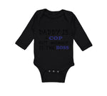 Long Sleeve Bodysuit Baby Daddy Cop Mommy Boss Dad Father's Day Funny Cotton - Cute Rascals