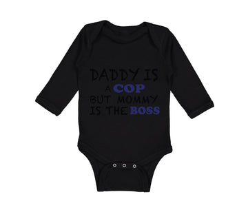 Long Sleeve Bodysuit Baby Daddy Cop Mommy Boss Dad Father's Day Funny Cotton