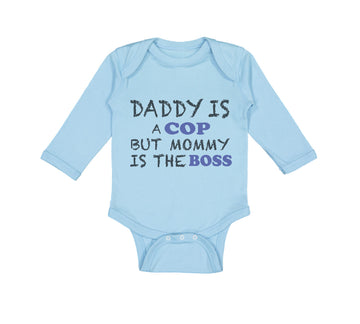 Long Sleeve Bodysuit Baby Daddy Cop Mommy Boss Dad Father's Day Funny Cotton