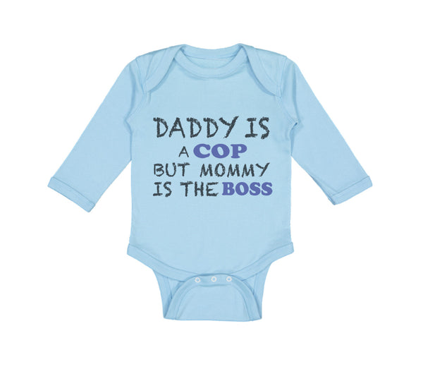 Long Sleeve Bodysuit Baby Daddy Cop Mommy Boss Dad Father's Day Funny Cotton - Cute Rascals