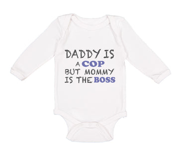 Long Sleeve Bodysuit Baby Daddy Cop Mommy Boss Dad Father's Day Funny Cotton