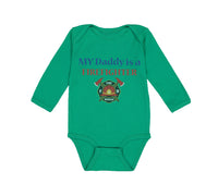 Long Sleeve Bodysuit Baby My Daddy Is A Firefighter Fireman Dad Father's Day