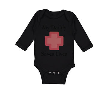 Long Sleeve Bodysuit Baby My Daddy Saves Lives Emt Paramedic Dad Father's Day