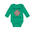Long Sleeve Bodysuit Baby My Daddy Saves Lives Emt Paramedic Dad Father's Day
