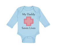 Long Sleeve Bodysuit Baby My Daddy Saves Lives Emt Paramedic Dad Father's Day