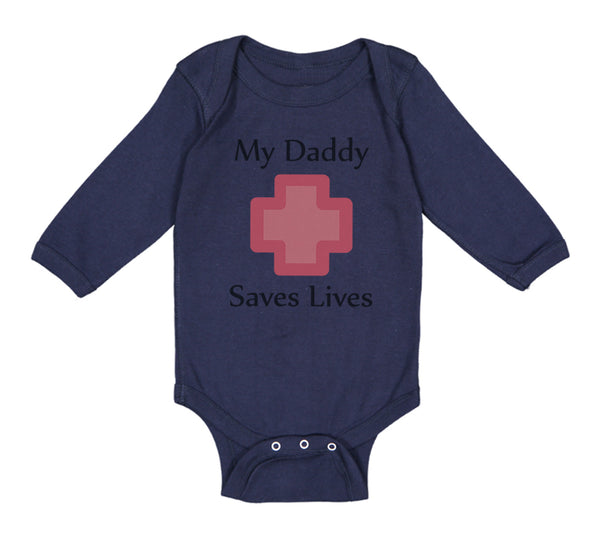 Long Sleeve Bodysuit Baby My Daddy Saves Lives Emt Paramedic Dad Father's Day