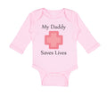 Long Sleeve Bodysuit Baby My Daddy Saves Lives Emt Paramedic Dad Father's Day