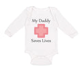 Long Sleeve Bodysuit Baby My Daddy Saves Lives Emt Paramedic Dad Father's Day