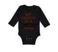 Long Sleeve Bodysuit Baby My Daddy Is A Tattoo Artist Dad Father's Day Cotton