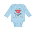 Long Sleeve Bodysuit Baby Trust Me My Dad Is A Doctor Dad Father's Day Cotton