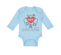Trust Me My Dad Is A Doctor Dad Father's Day