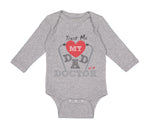 Long Sleeve Bodysuit Baby Trust Me My Dad Is A Doctor Dad Father's Day Cotton