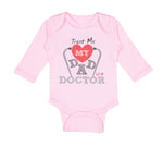 Long Sleeve Bodysuit Baby Trust Me My Dad Is A Doctor Dad Father's Day Cotton