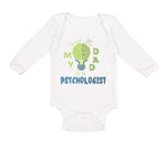 Long Sleeve Bodysuit Baby Trust Me My Dad Is A Psychologist Dad Father's Day