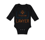 Long Sleeve Bodysuit Baby Trust Me My Dad's A Lawyer Dad Father's Day Cotton