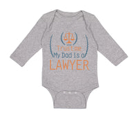Long Sleeve Bodysuit Baby Trust Me My Dad's A Lawyer Dad Father's Day Cotton