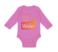 Long Sleeve Bodysuit Baby Trust Me My Dad's A Welder Dad Father's Day A Cotton