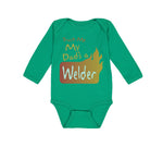Long Sleeve Bodysuit Baby Trust Me My Dad's A Welder Dad Father's Day A Cotton