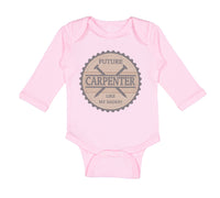 Long Sleeve Bodysuit Baby Future Carpenter like My Daddy Boy & Girl Clothes - Cute Rascals