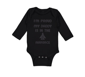 Long Sleeve Bodysuit Baby I'M Proud My Daddy Is in The Airforce Dad Father's Day