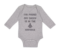 Long Sleeve Bodysuit Baby I'M Proud My Daddy Is in The Airforce Dad Father's Day