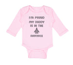 Long Sleeve Bodysuit Baby I'M Proud My Daddy Is in The Airforce Dad Father's Day