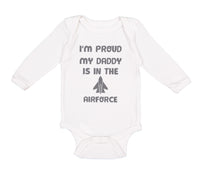 Long Sleeve Bodysuit Baby I'M Proud My Daddy Is in The Airforce Dad Father's Day