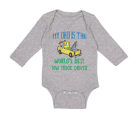 Long Sleeve Bodysuit Baby My Dad Is The World's Best Tow Truck Driver Cotton