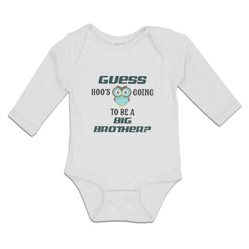Long Sleeve Bodysuit Baby Guess Hoo's Going to Be A Big Brother Cotton