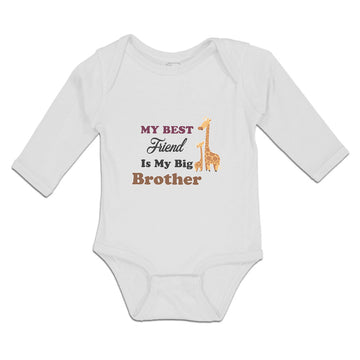 Long Sleeve Bodysuit Baby My Best Friend Is My Big Brother Boy & Girl Clothes