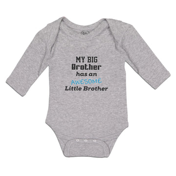 Long Sleeve Bodysuit Baby My Big Brother Has An Awesome Little Brother Cotton