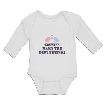 Long Sleeve Bodysuit Baby Cousins Make The Best Friends Boy & Girl Clothes