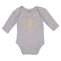 Long Sleeve Bodysuit Baby Daughter of A King Boy & Girl Clothes Cotton - Cute Rascals