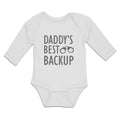 Long Sleeve Bodysuit Baby Daddy's Best Backup Boy & Girl Clothes Cotton