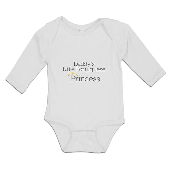 Long Sleeve Bodysuit Baby Daddy's Little Portuguese Princess Boy & Girl Clothes - Cute Rascals