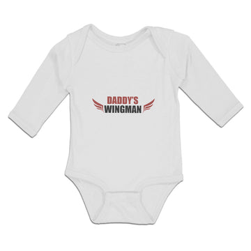 Long Sleeve Bodysuit Baby Daddy's Wingman Boy & Girl Clothes Cotton