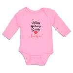 Long Sleeve Bodysuit Baby Happy Birthday Daddy I Love You Boy & Girl Clothes - Cute Rascals