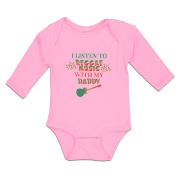 Long Sleeve Bodysuit Baby I Listen to Reggae Music with My Daddy Cotton