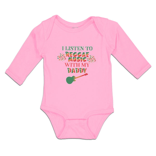 Long Sleeve Bodysuit Baby I Listen to Reggae Music with My Daddy Cotton